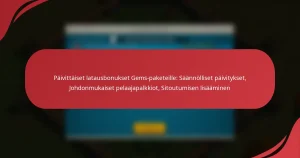 Päivittäiset latausbonukset Gems-paketeille: Säännölliset päivitykset, Johdonmukaiset pelaajapalkkiot, Sitoutumisen lisääminen