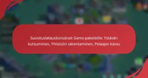 Suosituslatausbonukset Gems-paketeille: Ystävän kutsuminen, Yhteisön rakentaminen, Pelaajan kasvu