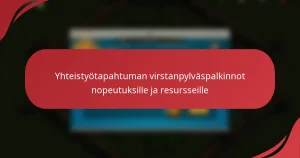 Yhteistyötapahtuman virstanpylväspalkinnot nopeutuksille ja resursseille