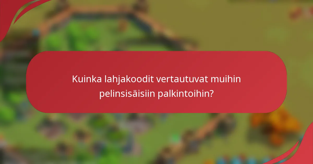 Kuinka lahjakoodit vertautuvat muihin pelinsisäisiin palkintoihin?