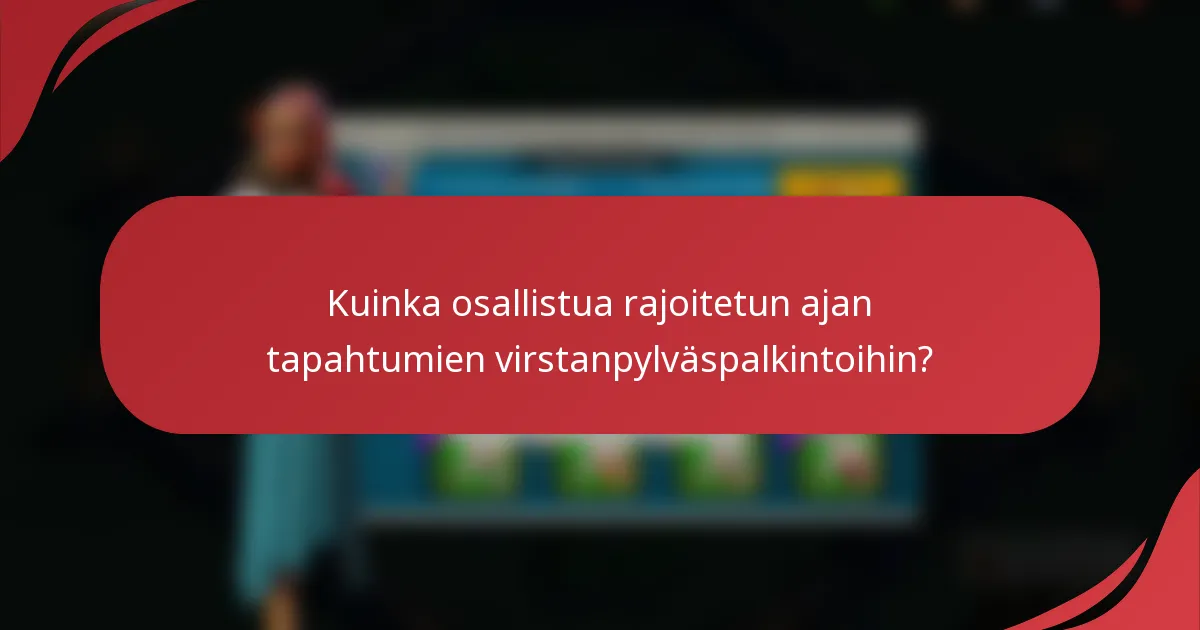 Kuinka osallistua rajoitetun ajan tapahtumien virstanpylväspalkintoihin?