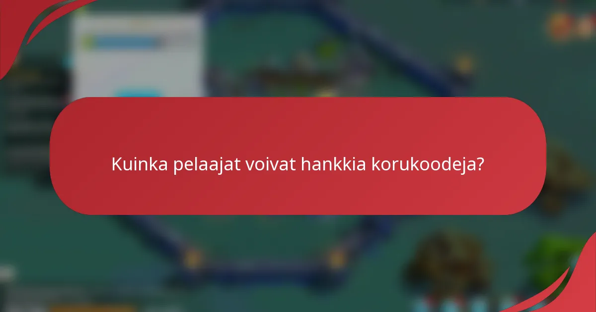 Kuinka pelaajat voivat hankkia korukoodeja?