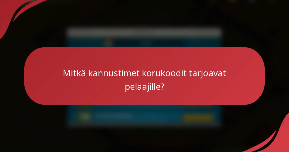 Mitkä kannustimet korukoodit tarjoavat pelaajille?