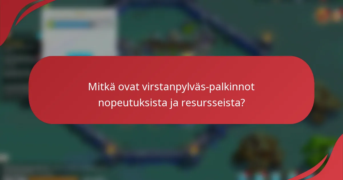 Mitkä ovat virstanpylväs-palkinnot nopeutuksista ja resursseista?